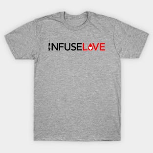 Infuse Love T-Shirt